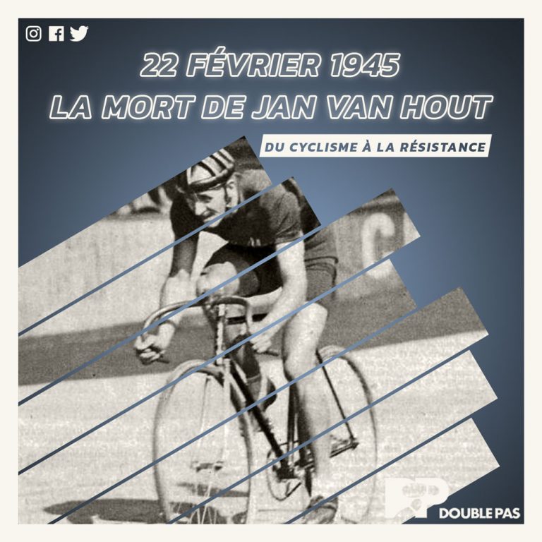 22 février 1945 :  la mort de Jan van Hout, du cyclisme à la résistance