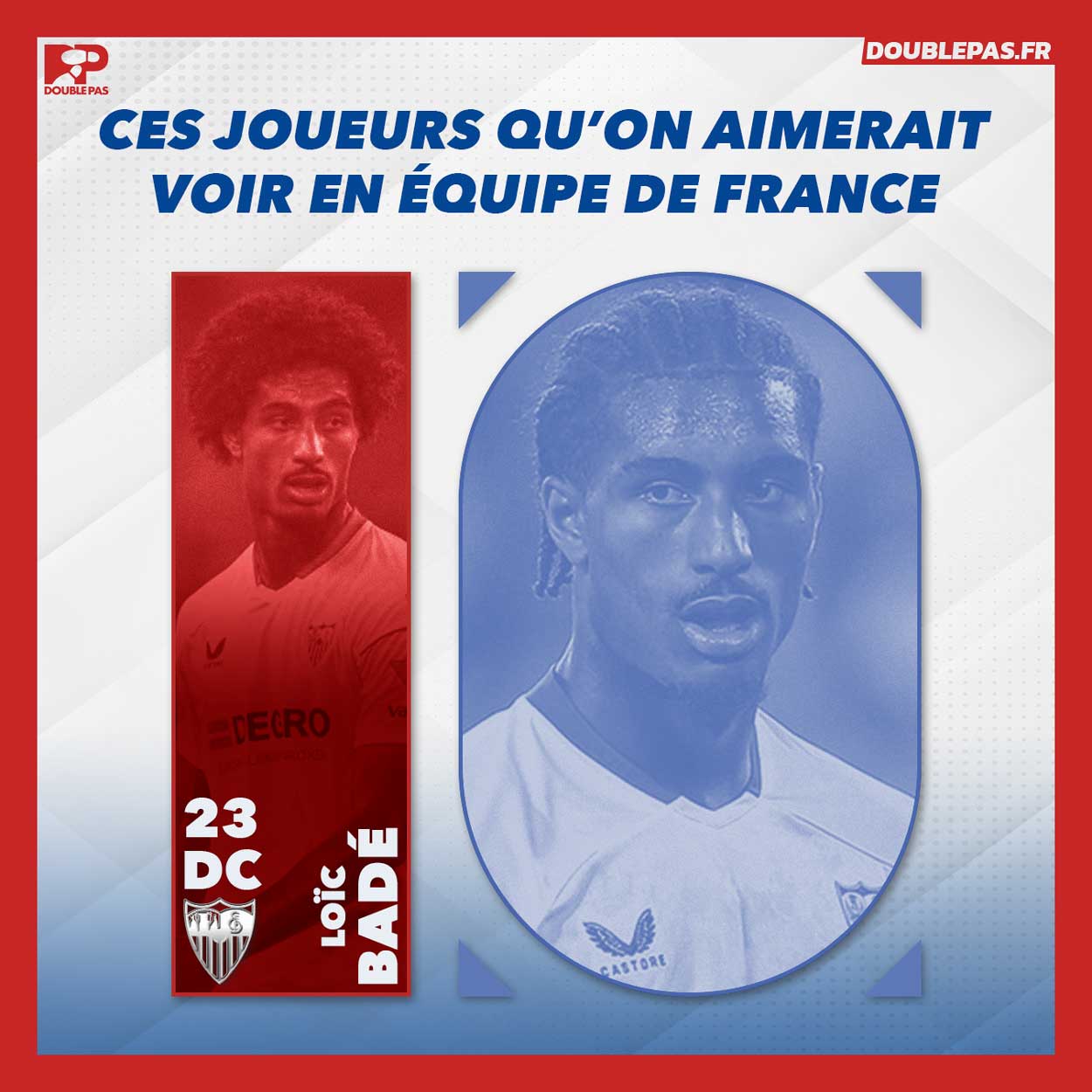 Lsof Bade Loïc Badé, le joueur qu'on aimerait voir en équipe de France - Double Pas